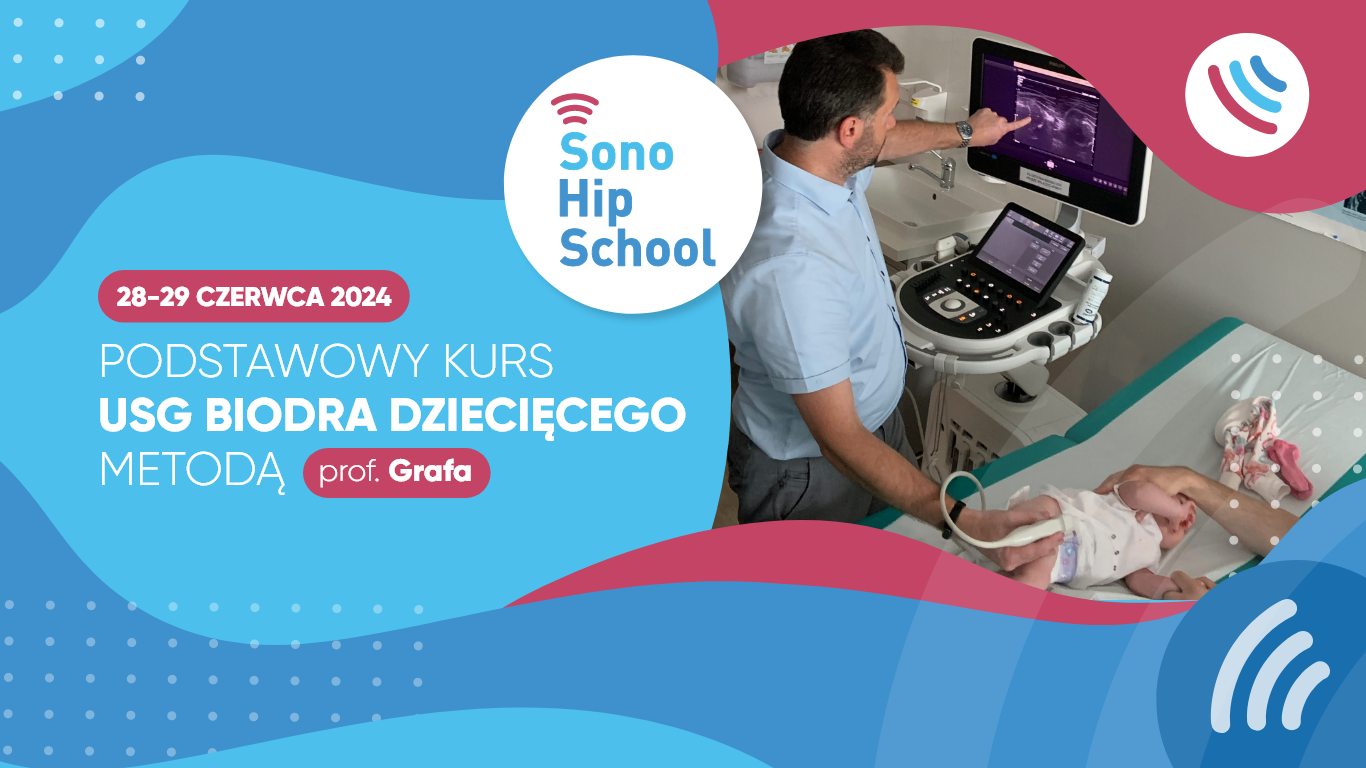 Podstawowy kurs ultrasonografii stawu biodrowego techniką prof. Grafa