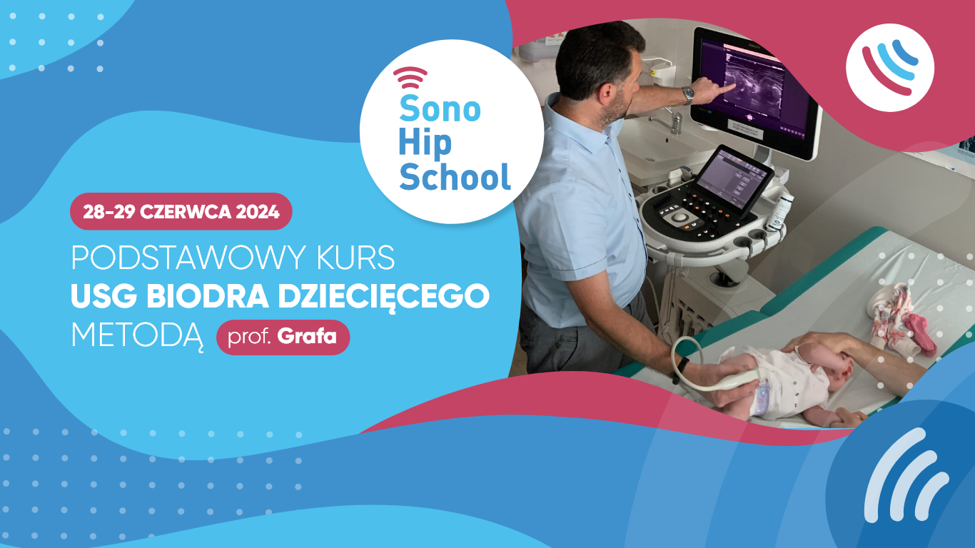 Podstawowy kurs ultrasonografii stawu biodrowego techniką prof. Grafa 