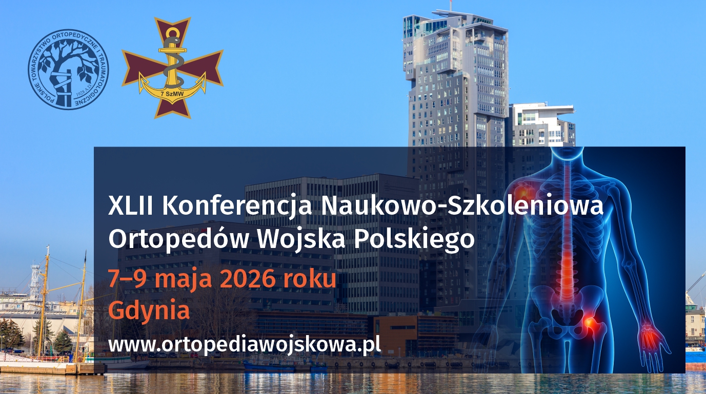XLII Konferencja Naukowo-Szkoleniowa Ortopedów Wojska Polskiego